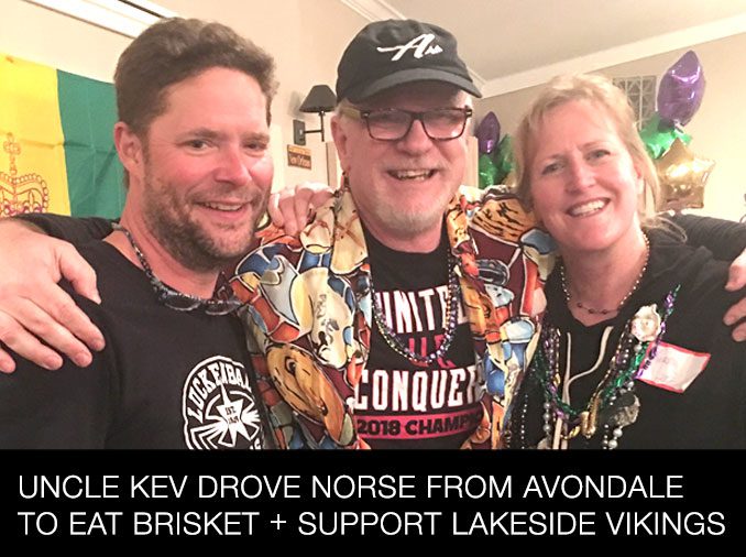 Uncle Kev Drove Norse From Avondale to Eat Brisket and Support the Lakeside Vikings